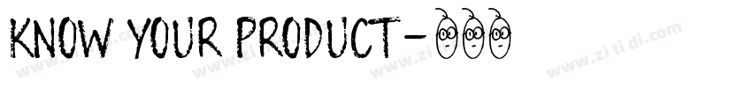 Know your Product字体转换